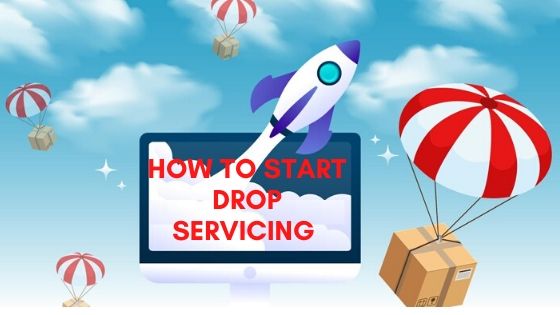 How to Start a Drop Servicing Business in 2024: [The Complete Guide]