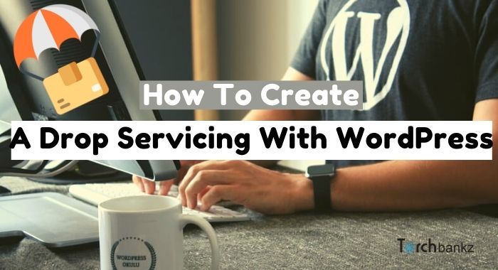 how to create a drop servicing website