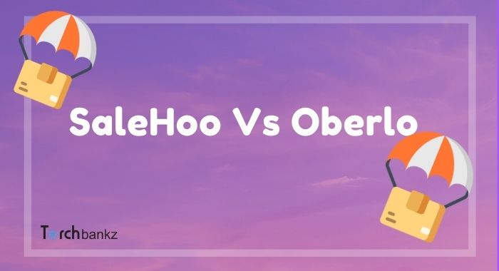 SaleHoo vs Oberlo: Which is the Best Dropshipping?