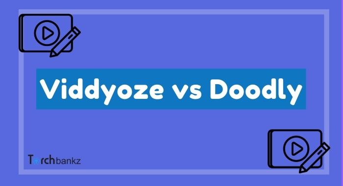 Viddyoze vs Doodly: Best Video Animation Editing Tool?