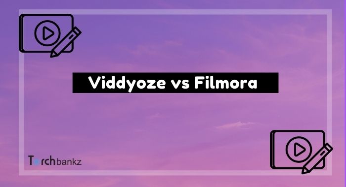 Viddyoze vs Filmora: Best Video Customizing Software?