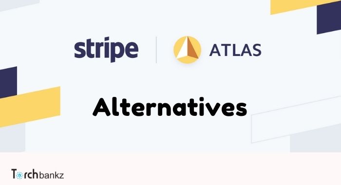 Looking For The Best Stripe Atlas Alternative For LLC [2023]