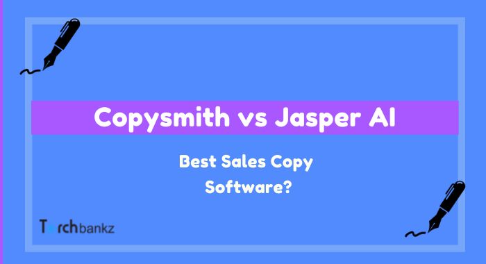 Copysmith vs Jasper AI: Best Copywriting Tool?