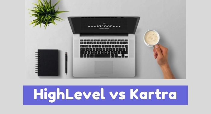 Go High Level vs Kartra: Which Is Better? [Full Comparison]