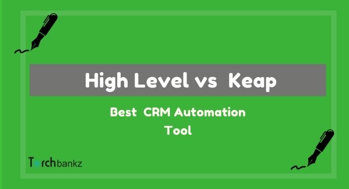 GoHighLevel vs Keap: Which Is Better? [2024]