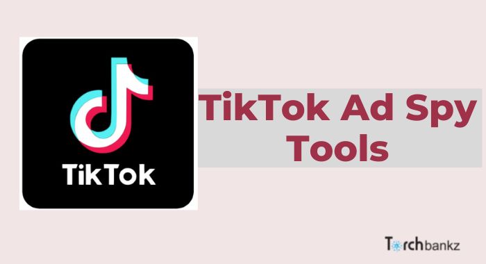 TikTok Ad Spy Tools