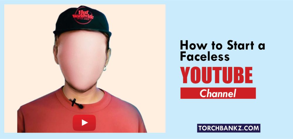 How to start a faceless YouTube channel