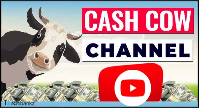 How To Start a Cash Cow YouTube Channel [Step-by-Step]