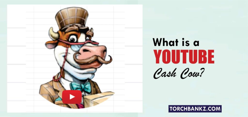 what is YouTube Cash cow