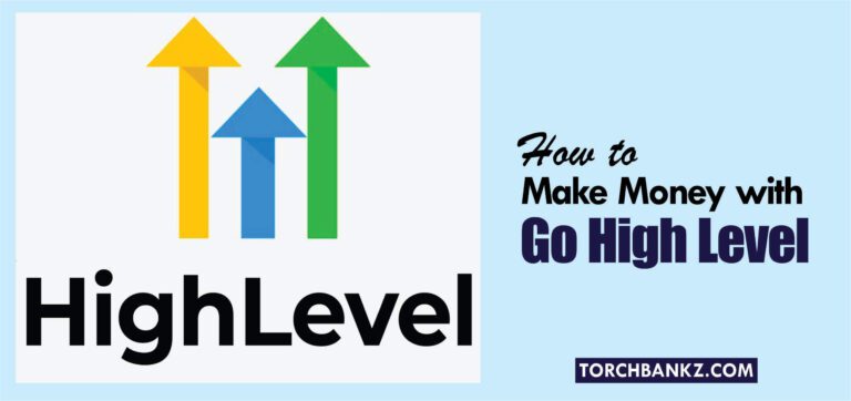 How To Make Money With Go High Level [7 Perfect Ways]