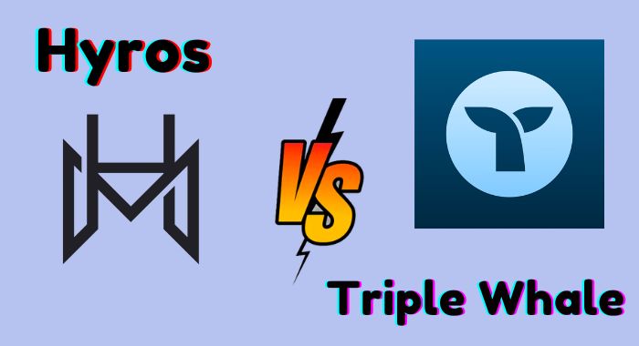 Hyros vs Triple Whale – Which Is Better? [Unbiased Review]