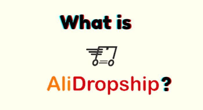 What is AliDropship?: Everything You Need to Know