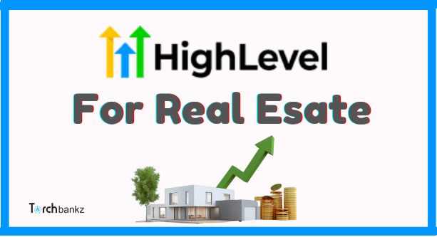 GoHighLevel for Real Estate Agents: [Ultimate CRM Solution]