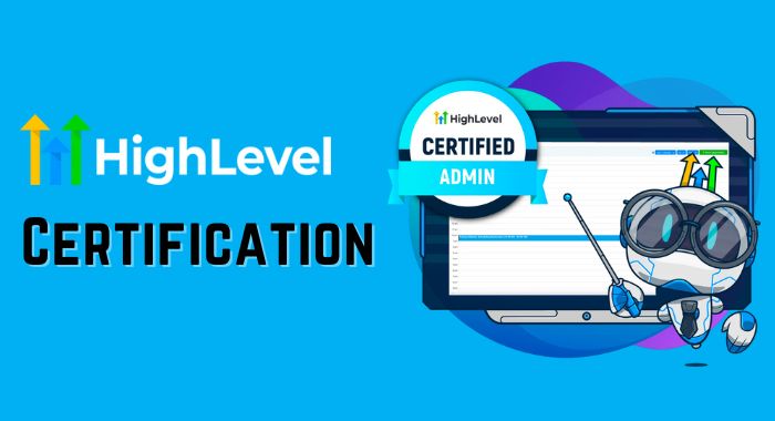 GoHighLevel Certification Program: [Everything You Need Know]