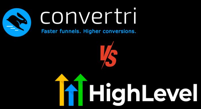GoHighLevel vs Convertri: Which is Better?