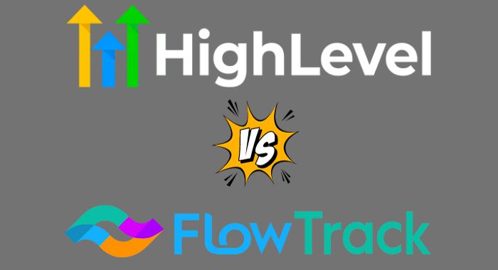 Flowtrack vs GoHighLevel: [Features Comparison] 2024