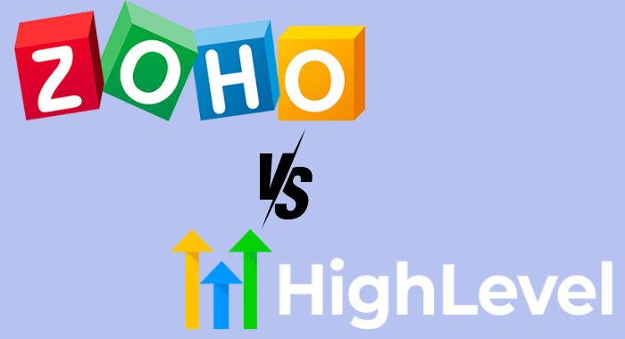 GoHighLevel vs Zoho: Which is Better? [Detailed Comparison]